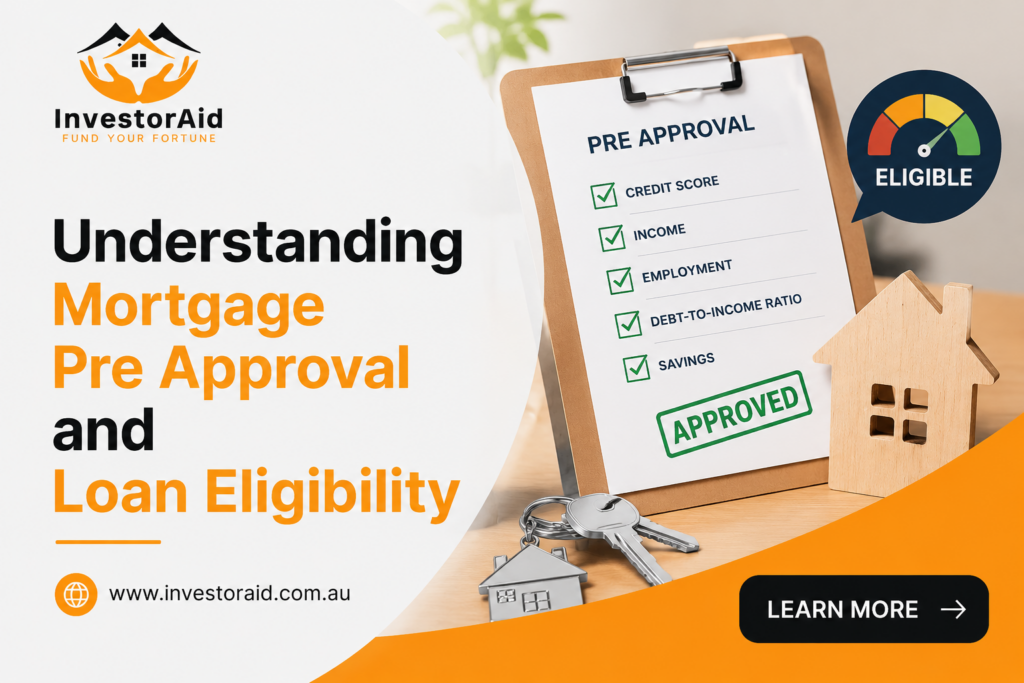 Understanding Mortgage Pre Approval and Loan Eligibility